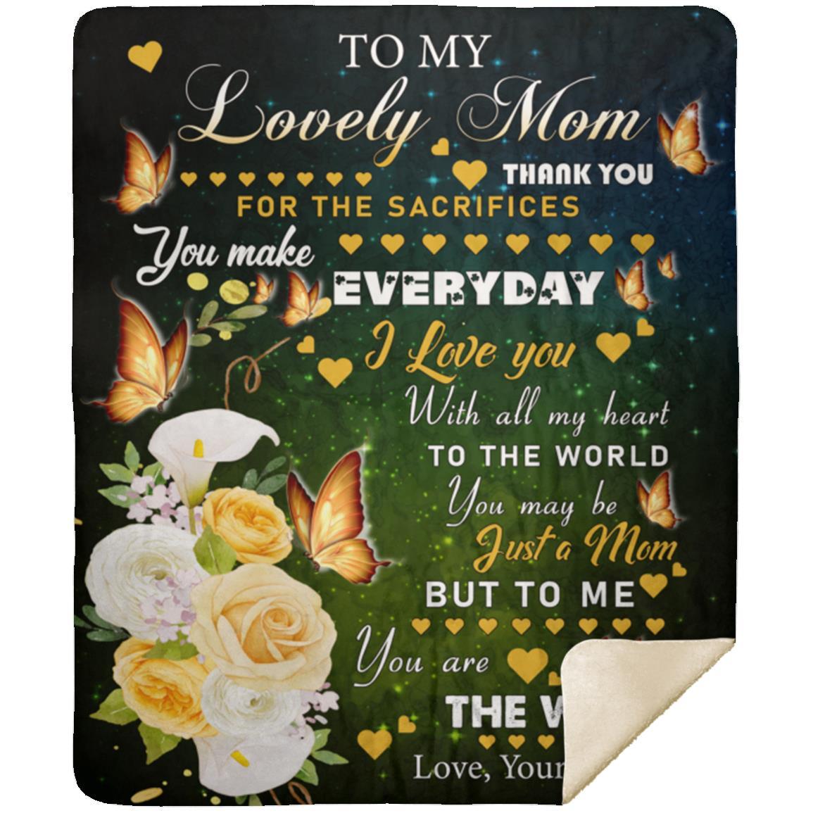 To My Lovely Mom - My World | Premium Plush Blanket