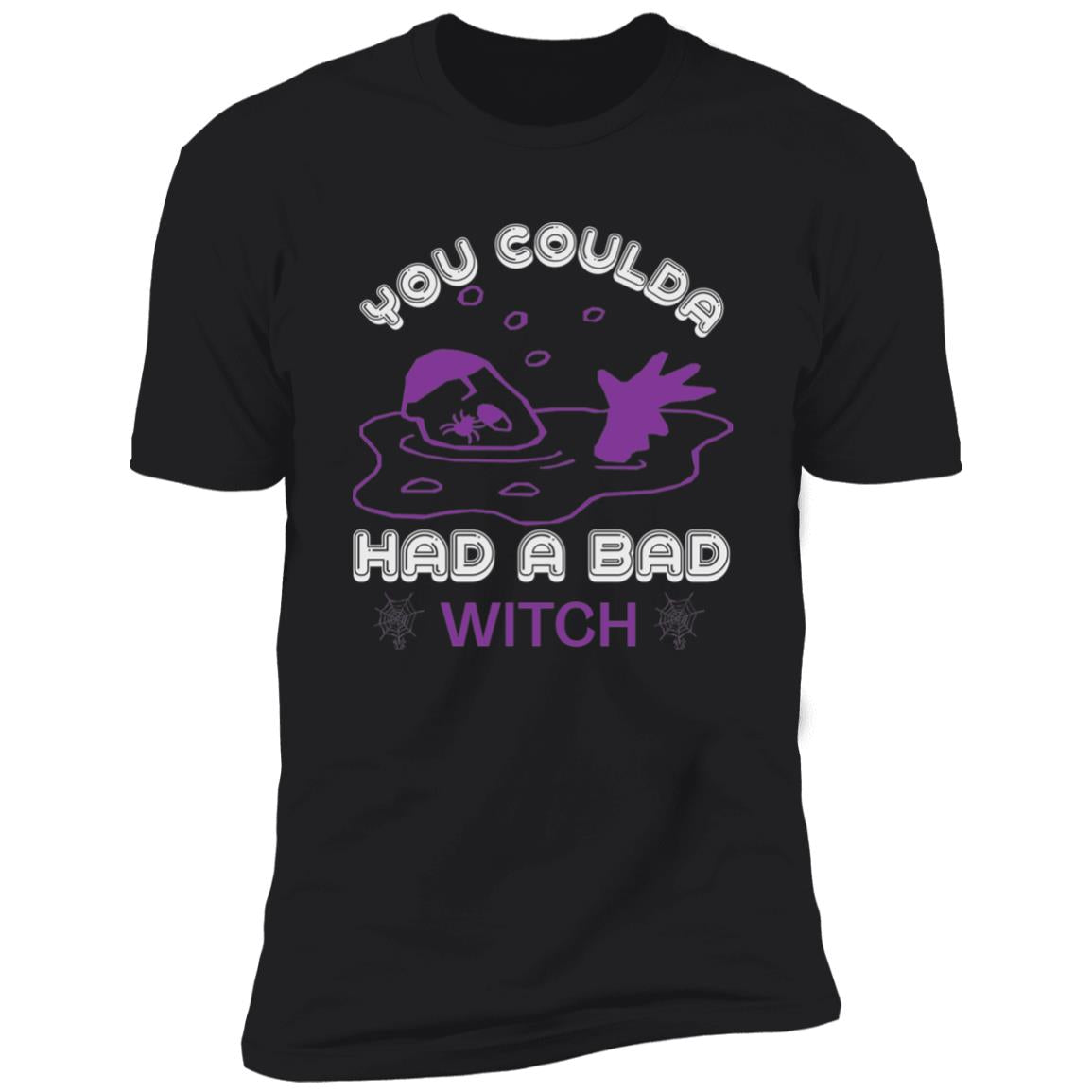Coulda Had A Bad Witch | Premium T-Shirt