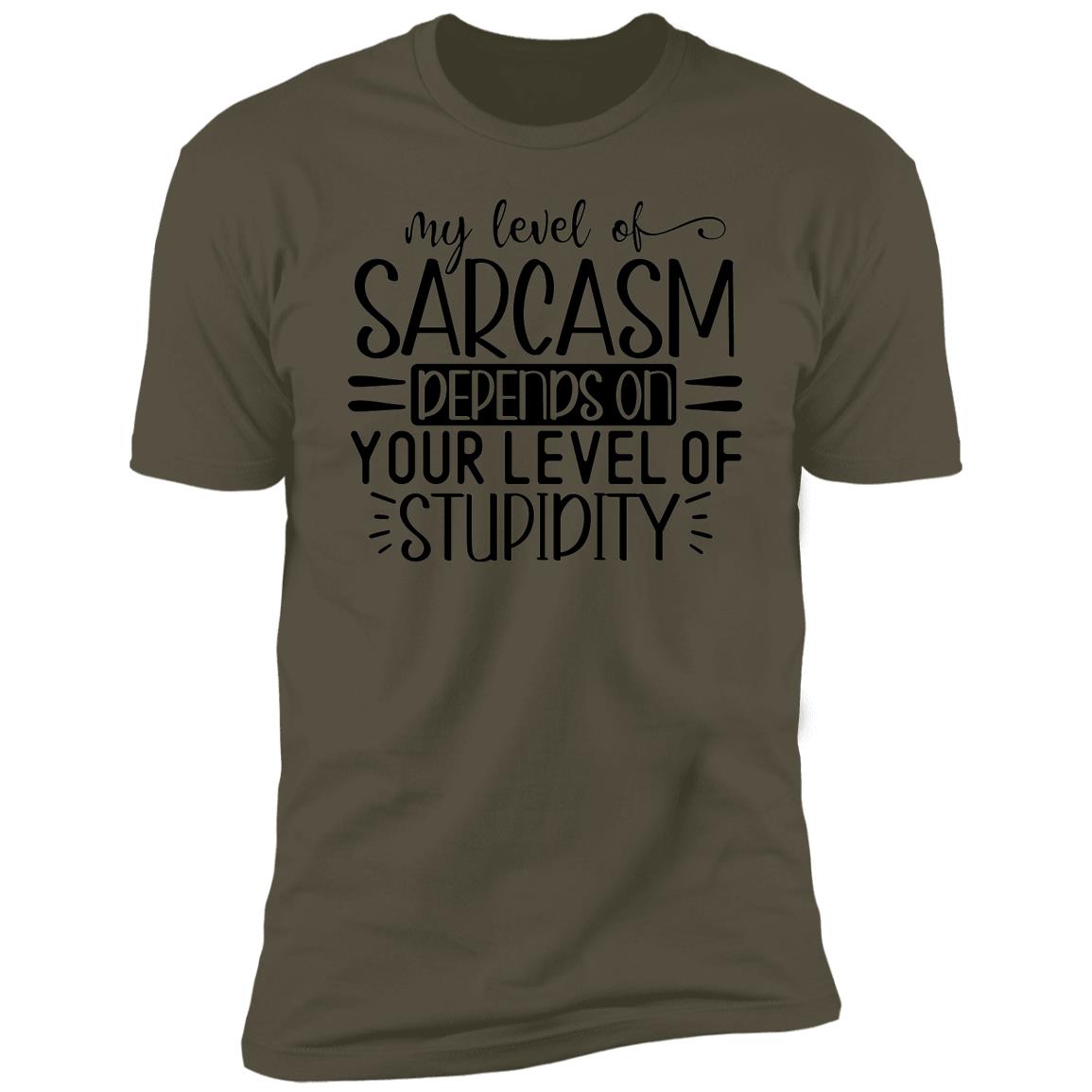 My Level Of Sarcasm | Premium Short Sleeve T-Shirt