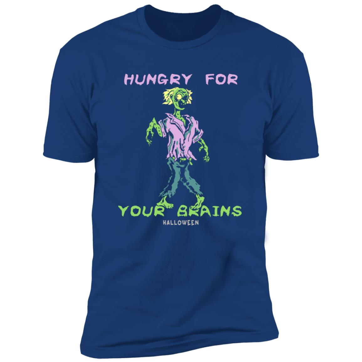Hungry For Your Brains Premium T-Shirt