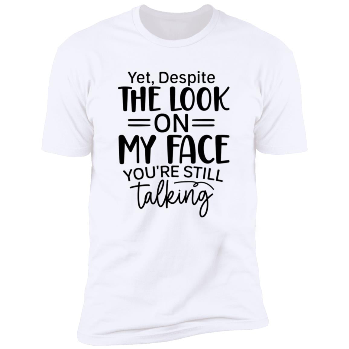 The Look On My Face | Premium Short Sleeve T-Shirt