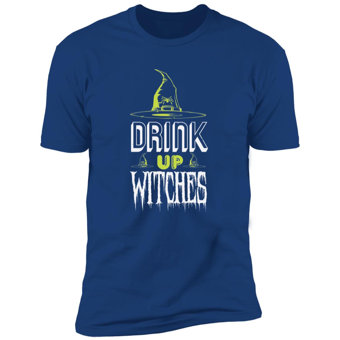 Drink Up Witches | Premium T-Shirt