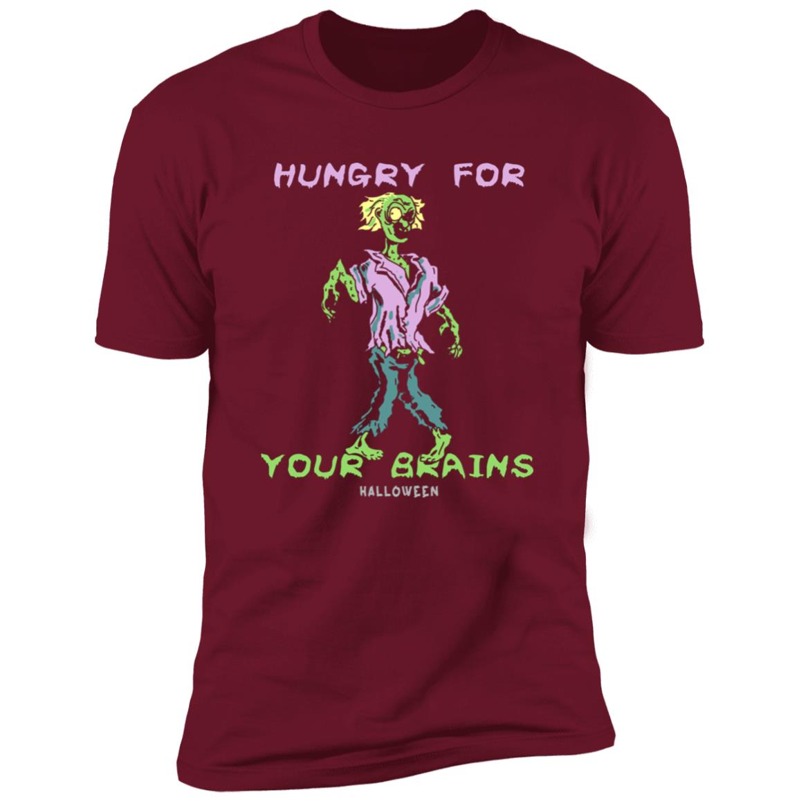 Hungry For Your Brains Premium T-Shirt