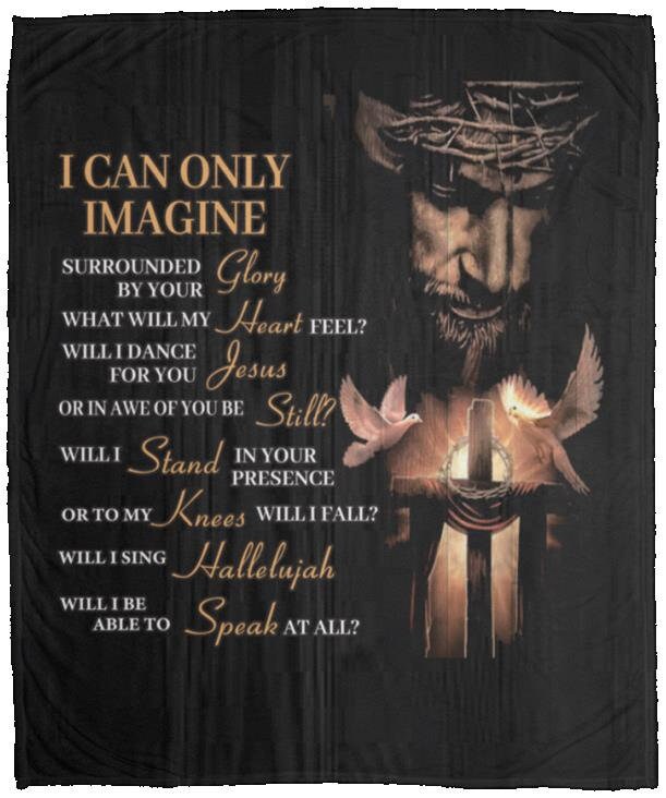 Jesus - I Can Only Imagine | Premium Plush Blanket, Queen, Throw, Fleece, Sherpa