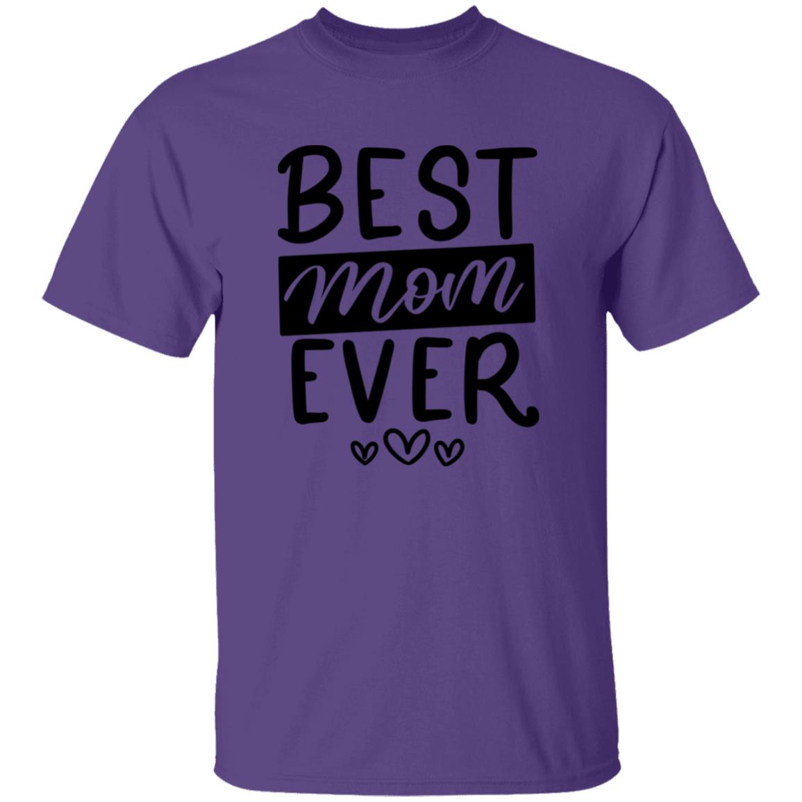 Best Mom Ever - 100% Cotton Unisex T-Shirt