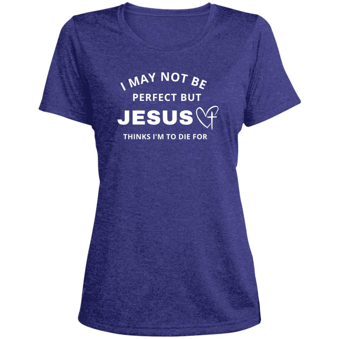 Jesus Thinks I'm To Die For | Ladies' Heather Scoop Neck Tee