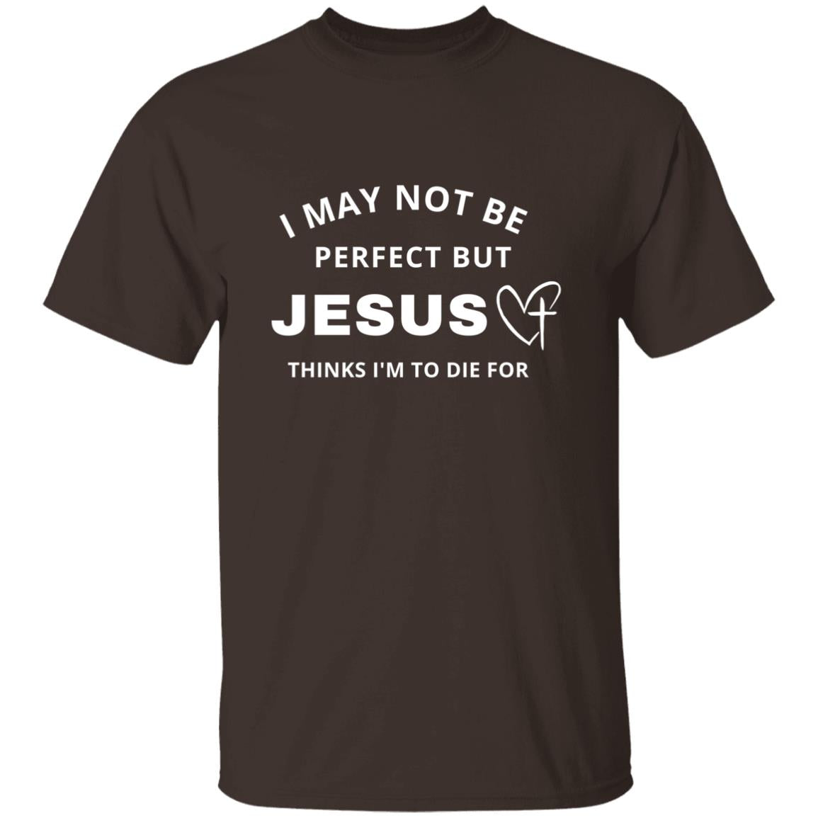 Jesus Thinks I'm To Die For | Unisex Premium T-Shirt