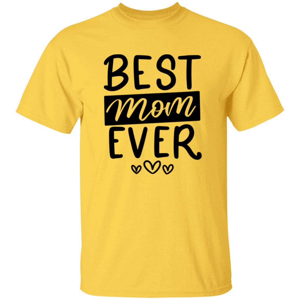 Best Mom Ever - 100% Cotton Unisex T-Shirt