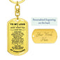 TO MY LOVE | DOG TAG KEY CHAIN | HIGH QUALITY SURGICAL STEEL