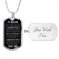 TO MY SON | NEVER FORGET | DOG TAG NECKLACE