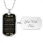 TO MY SON | NEVER FORGET | DOG TAG NECKLACE