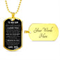 TO MY SON | NEVER FORGET | DOG TAG NECKLACE