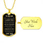 TO MY SON | NEVER FORGET | DOG TAG NECKLACE