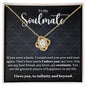 TO MY SOULMATE | I ADORE YOU | LOVE KNOT NECKLACE