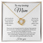 My Loving Mom - Forever Grateful | Love Knot Necklace