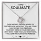 TO MY SOULMATE | ALWAYS AND FOREVER | LOVE KNOT NECKLACE