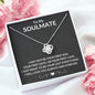 TO MY SOULMATE | ALWAYS AND FOREVER | LOVE KNOT NECKLACE