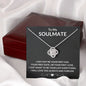 TO MY SOULMATE | ALWAYS AND FOREVER | LOVE KNOT NECKLACE