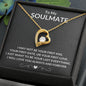 TO MY SOULMATE | ALWAYS AND FOREVER | FOREVER LOVE NECKLACE