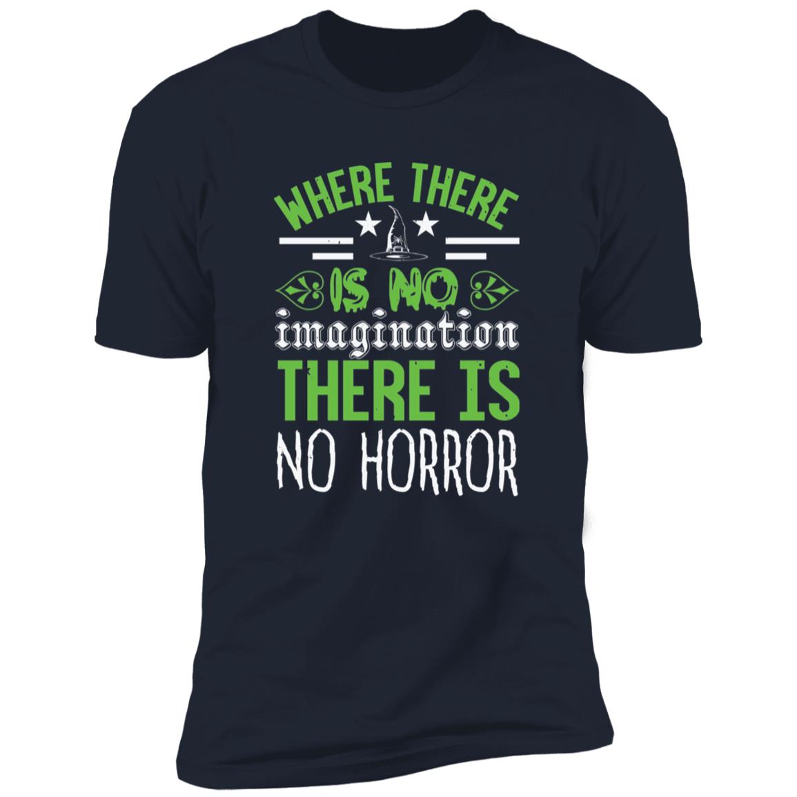 No Imagination No Horror | Premium T-Shirt