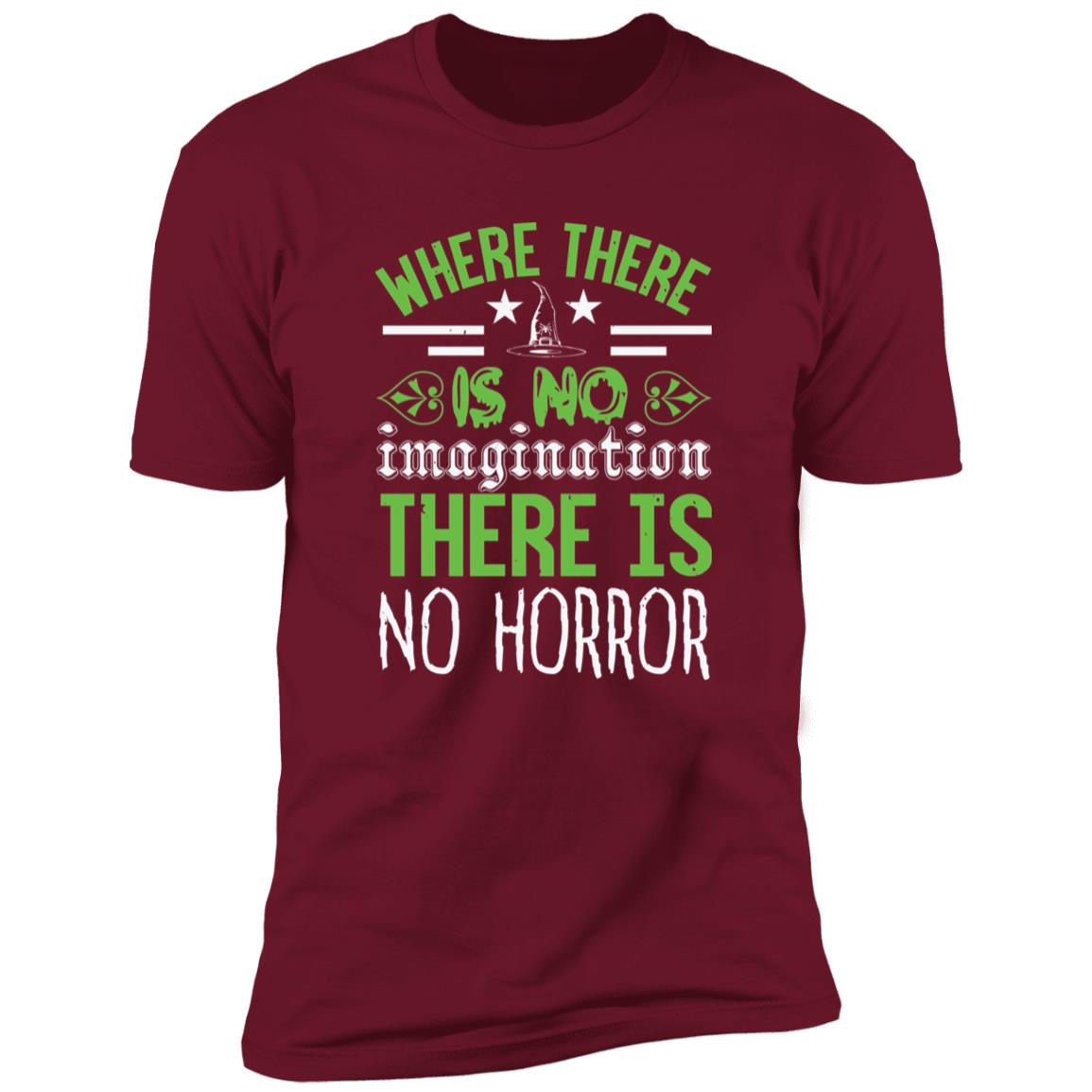 No Imagination No Horror | Premium T-Shirt