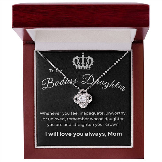 To My Badass Daughter, From Mom, Love Knot Necklace, Mother to Daughter Gift, Birthday Gift To Daughter From Mom, Daughter Necklace