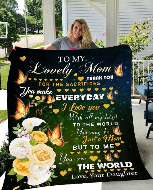 To My Lovely Mom - My World | Premium Plush Blanket, From Daughter, Queen, Throw, Fleece, Sherpa
