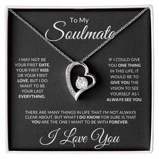 To My Soulmate | Forever Love Necklace, Christmas, Birthday, Valentines Gift from Soulmate