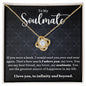 To My Soulmate, Love Knot Necklace, Soulmate Gift, Soulmate Necklace, Gift for Wife, Anniversary Necklace for Wife, Soulmate Valentines Gift