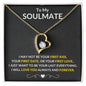 To My Soulmate Necklace, Anniversary Gift for Soulmate, Soulmate Birthday, Soulmate Necklace, Christmas Gift For Soulmate