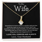 To my wife | the one i live for | alluring beauty necklace