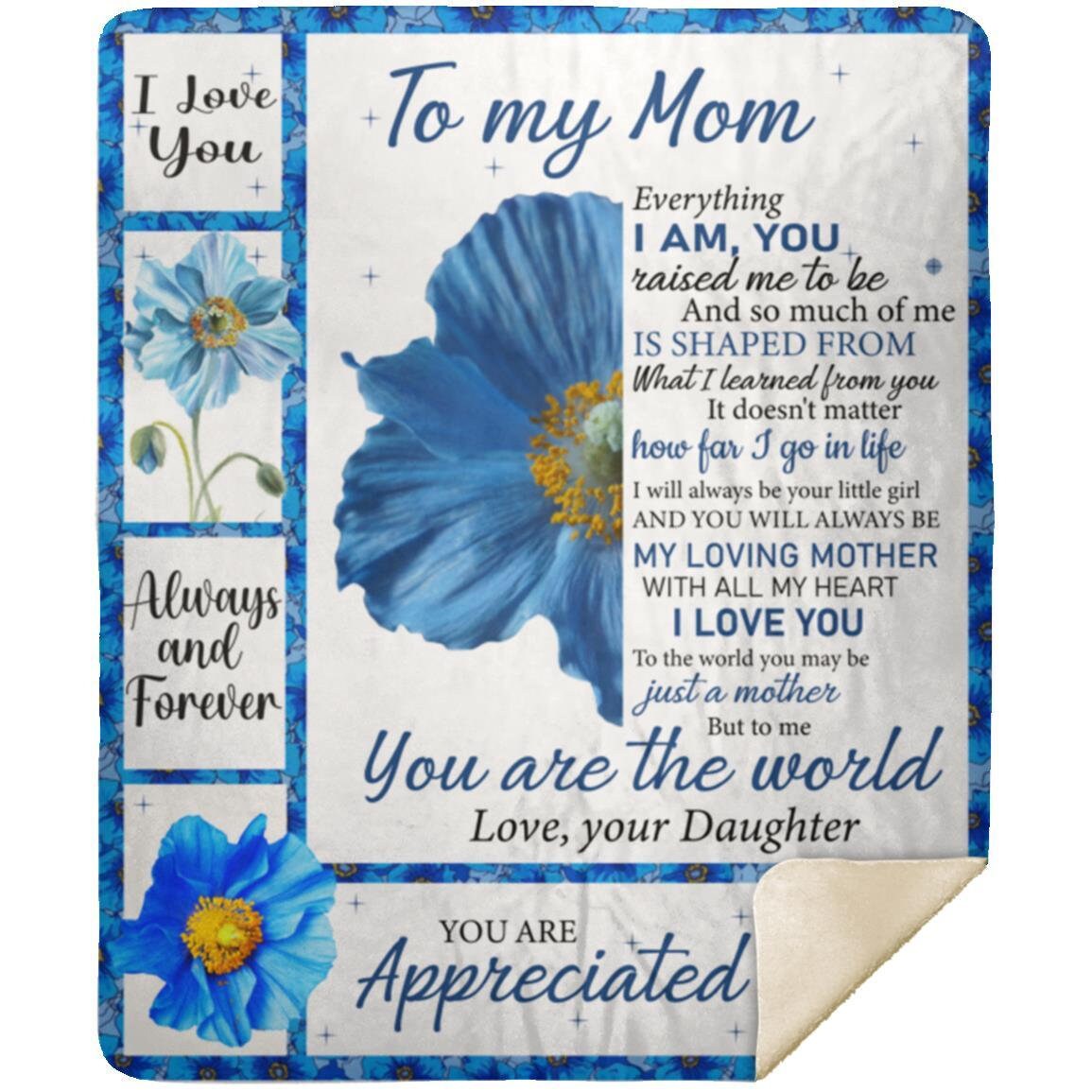 To My Mom - You Are The World | Premium Plush Blanket, From Daughter, Queen, Throw, Fleece, Sherpa