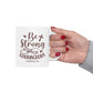 Be Strong and Courageous Mug, Bible Verse Mug, Christian Coffee Cup, Inspirational Religious Gift, Scripture Mug, Encouragement Gift