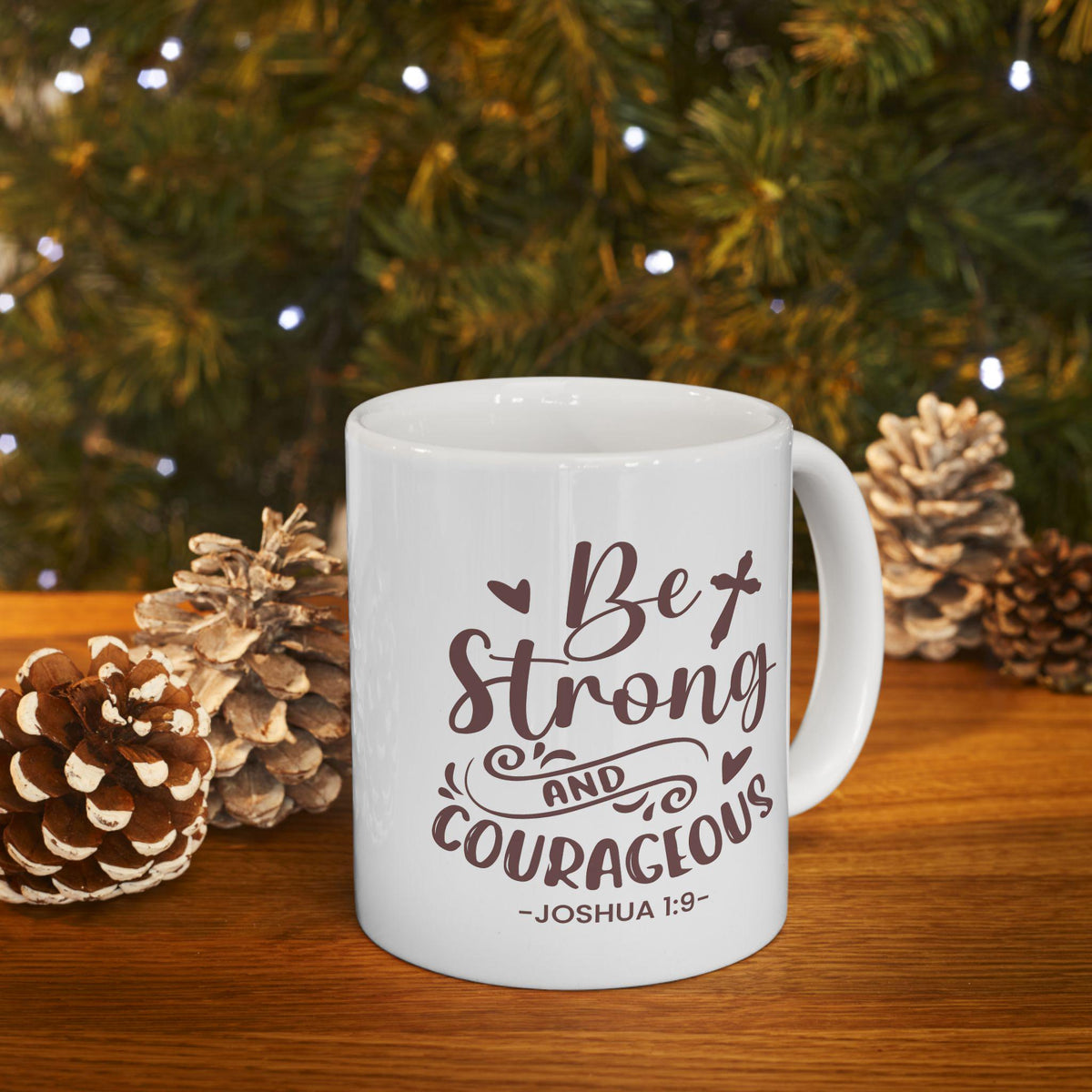 Be Strong and Courageous Mug, Bible Verse Mug, Christian Coffee Cup, Inspirational Religious Gift, Scripture Mug, Encouragement Gift