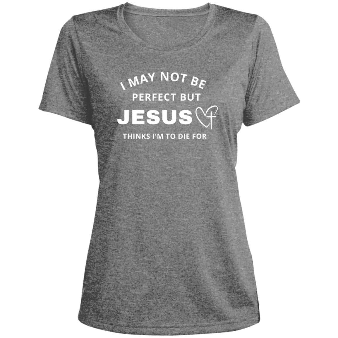 Jesus Thinks I'm To Die For | Ladies' Heather Scoop Neck Tee