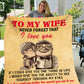 To My Wife - Never Forget | Premium Plush Blanket