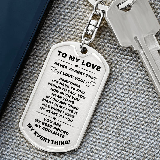 TO MY LOVE | DOG TAG KEY CHAIN | HIGH QUALITY SURGICAL STEEL