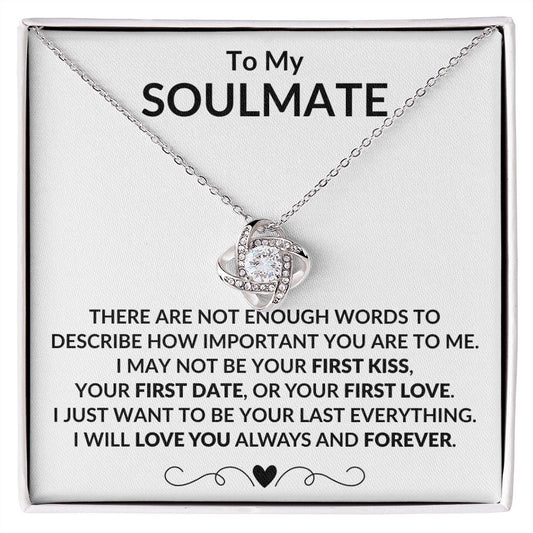 TO MY SOULMATE | ALWAYS AND FOREVER | LOVE KNOT NECKLACE