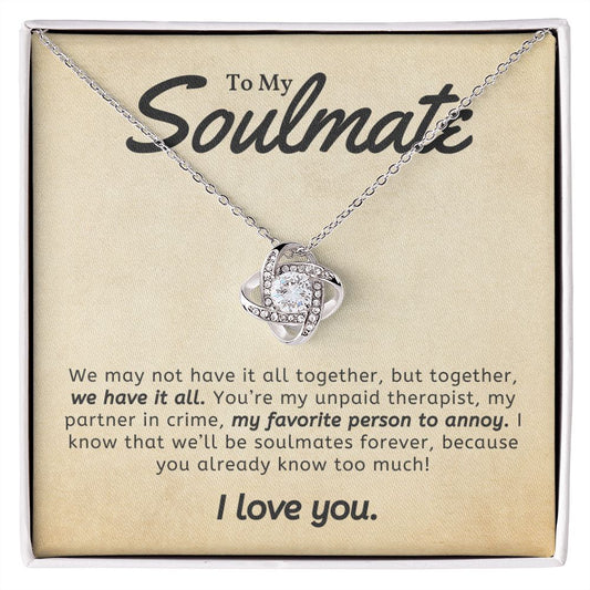 TO MY SOULMATE | MY FAVORITE PERSON | LOVE KNOT NECKLACE