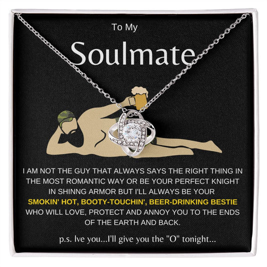 TO MY SOULMATE | SMOKIN' HOT BESTIE | LOVE KNOT NECKLACE