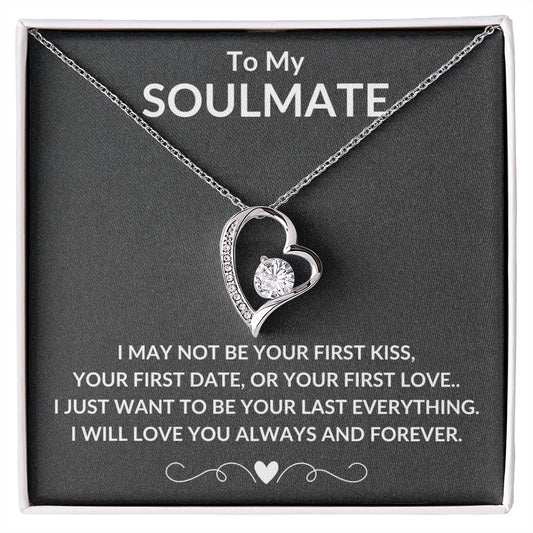 TO MY SOULMATE | ALWAYS AND FOREVER | FOREVER LOVE NECKLACE